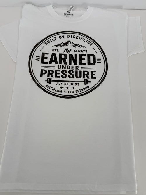 Earned Under Pressure – Discipline Tee