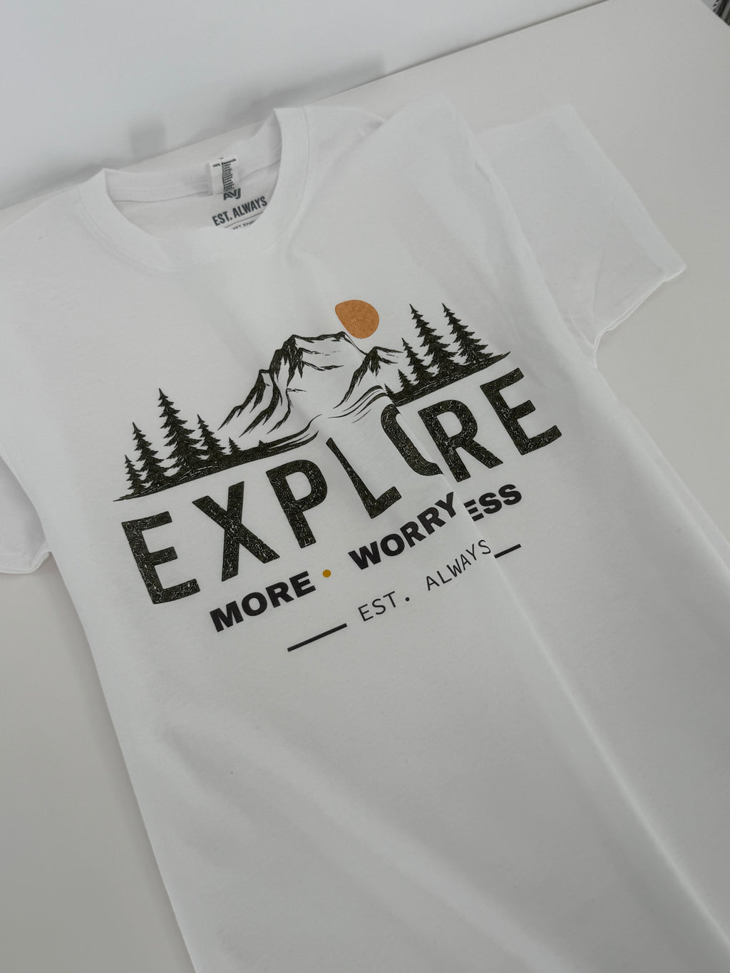 Explore More. Worry Less. Tee