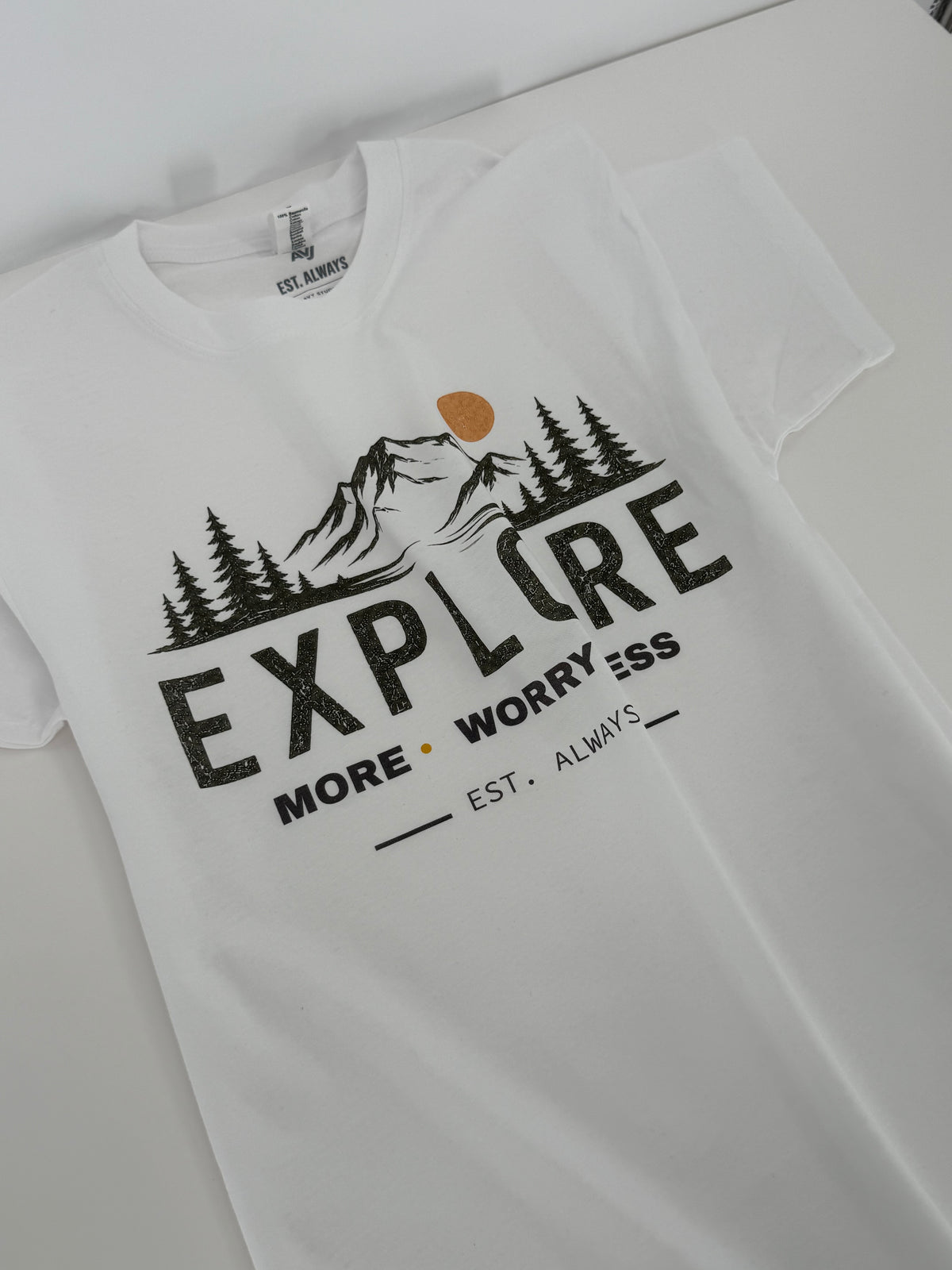 Explore More. Worry Less. Tee