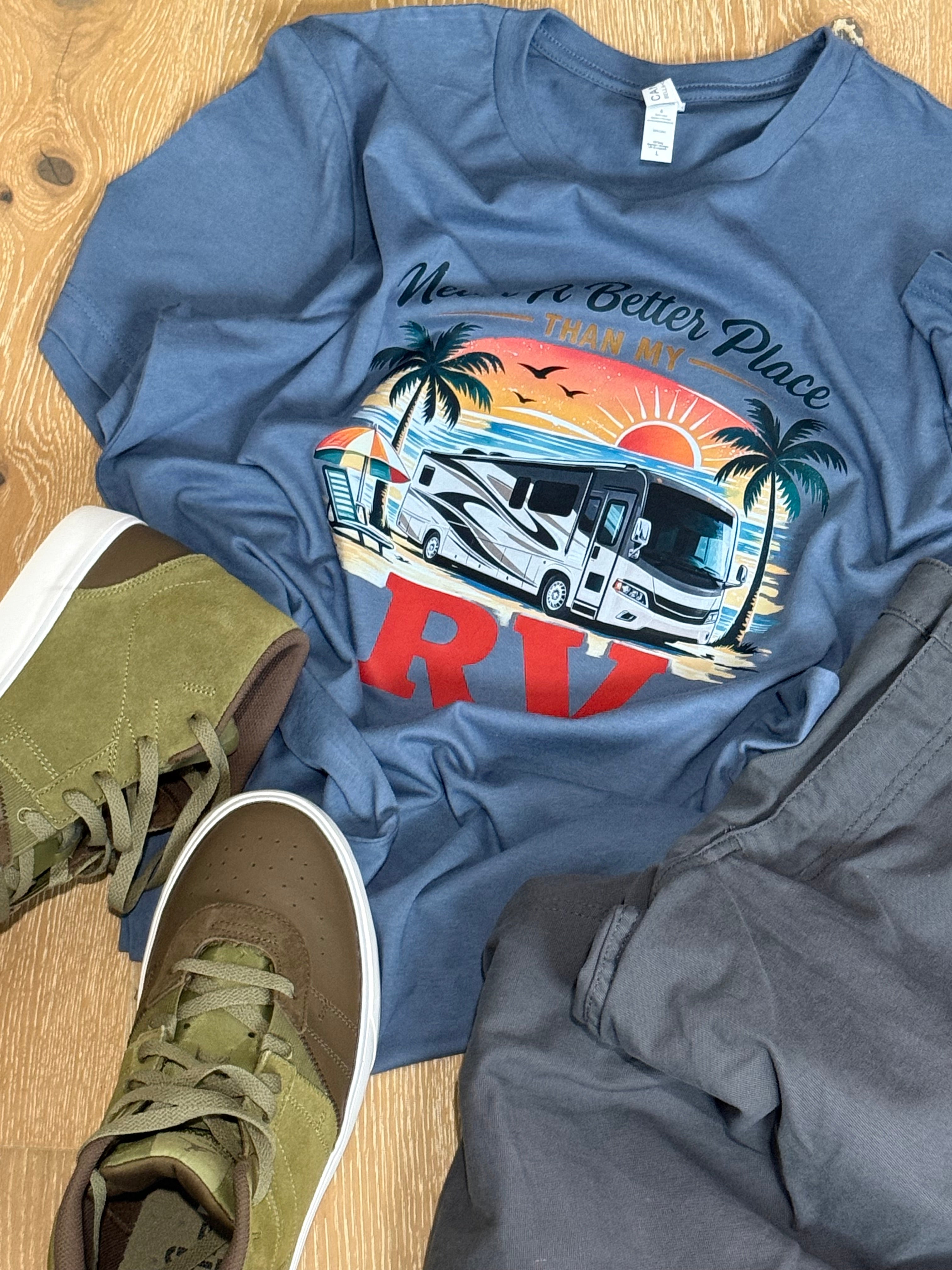 Never a Better Place Than My Class A RV T-Shirt