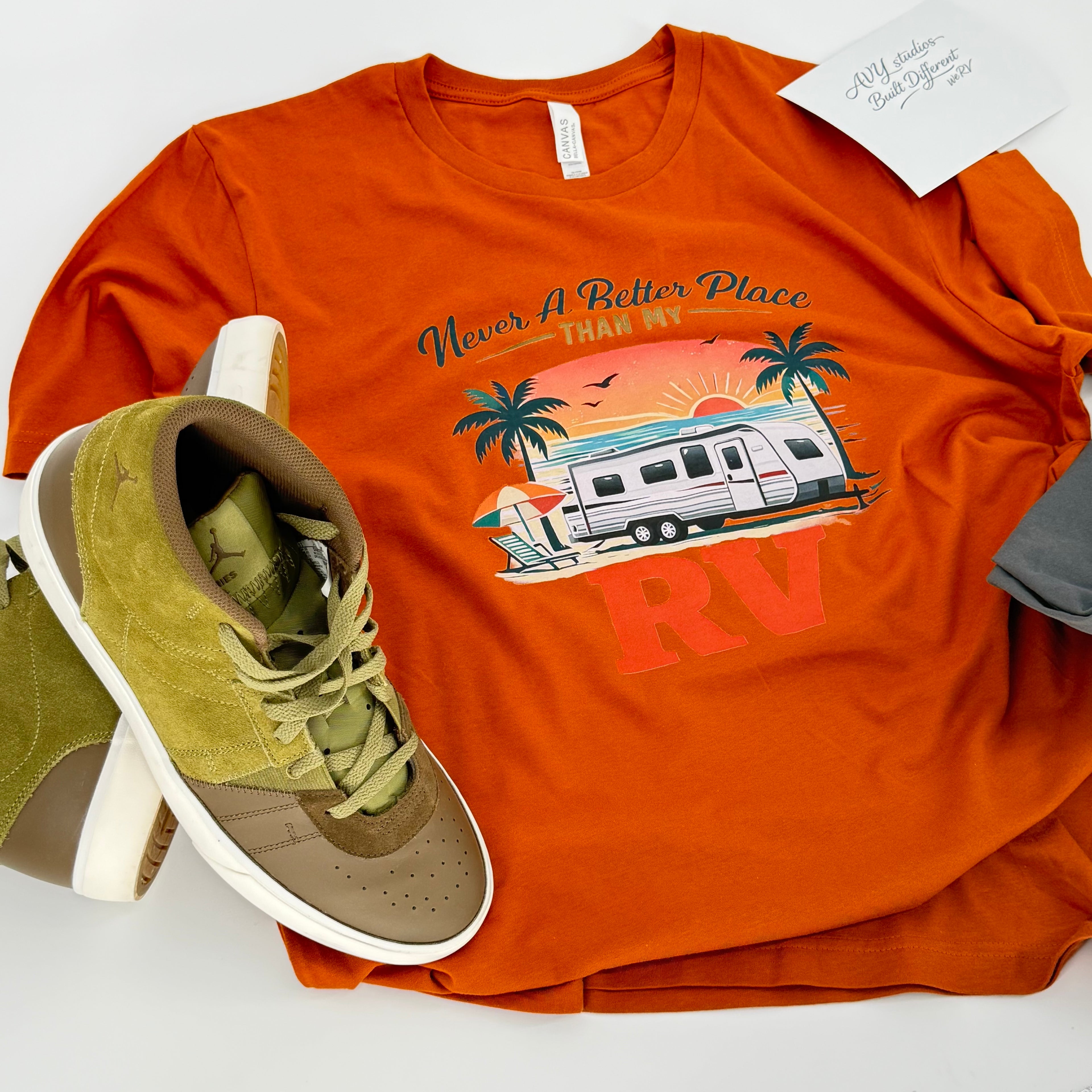 Never a Better Place Than My RV T-Shirt Travel Trailer ed.