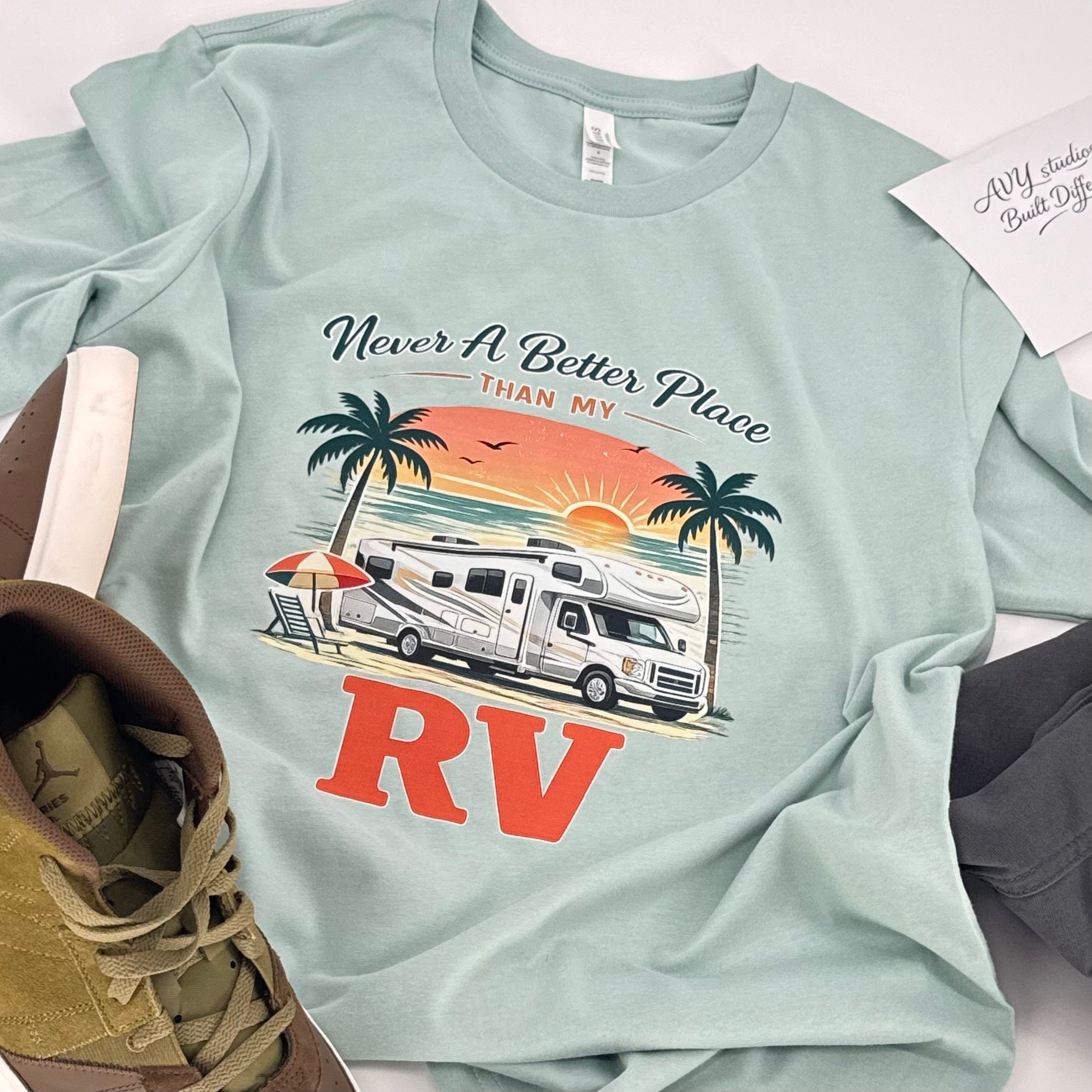Never a Better Place Than My Class C RV T-Shirt