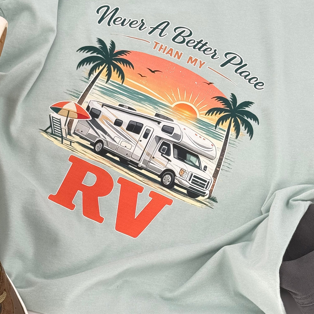 Never a Better Place Than My Class C RV T-Shirt