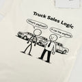 Truck Sales Logic T-Shirt – Funny Towing & Truck Life Tee