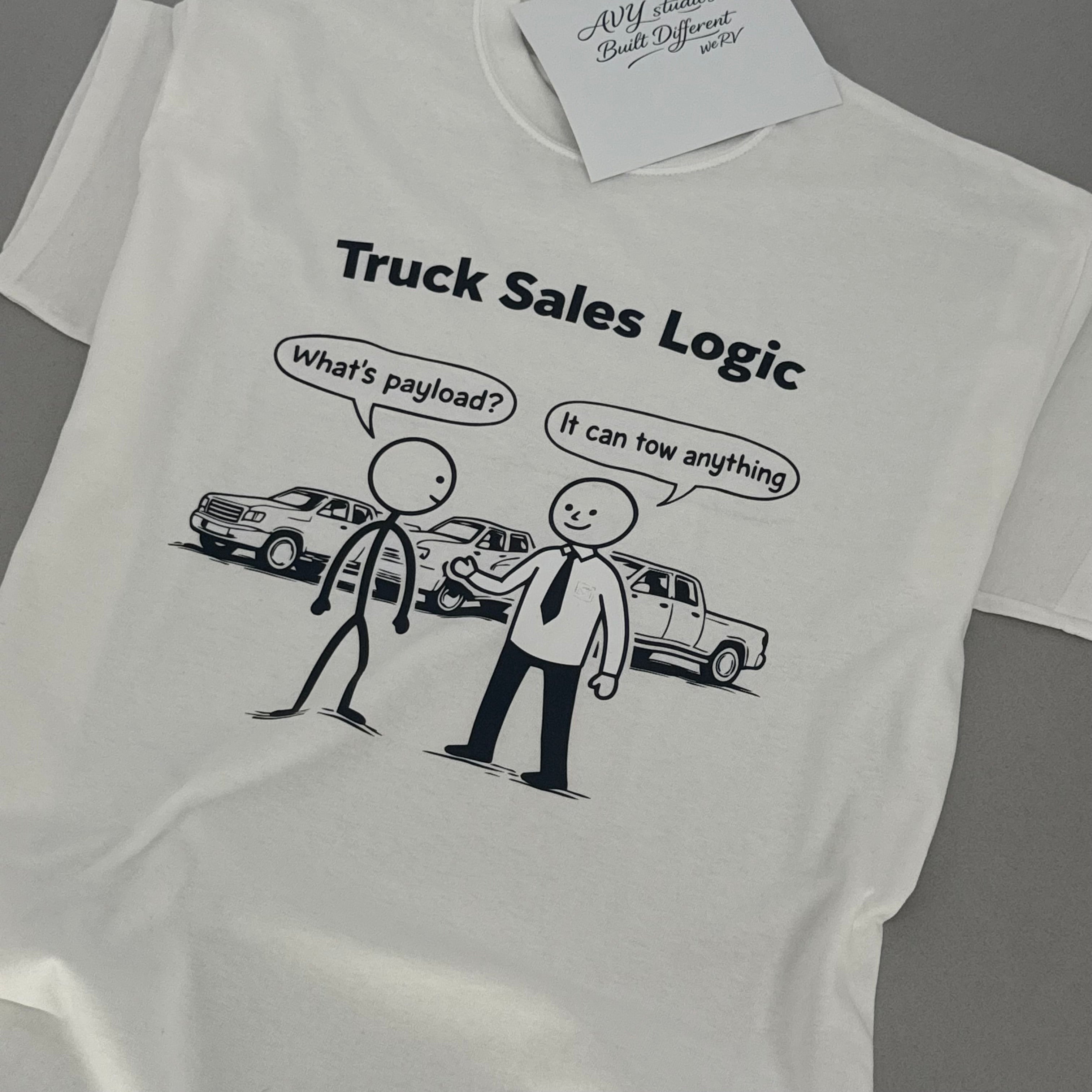 Truck Sales Logic T-Shirt – Funny Towing & Truck Life Tee