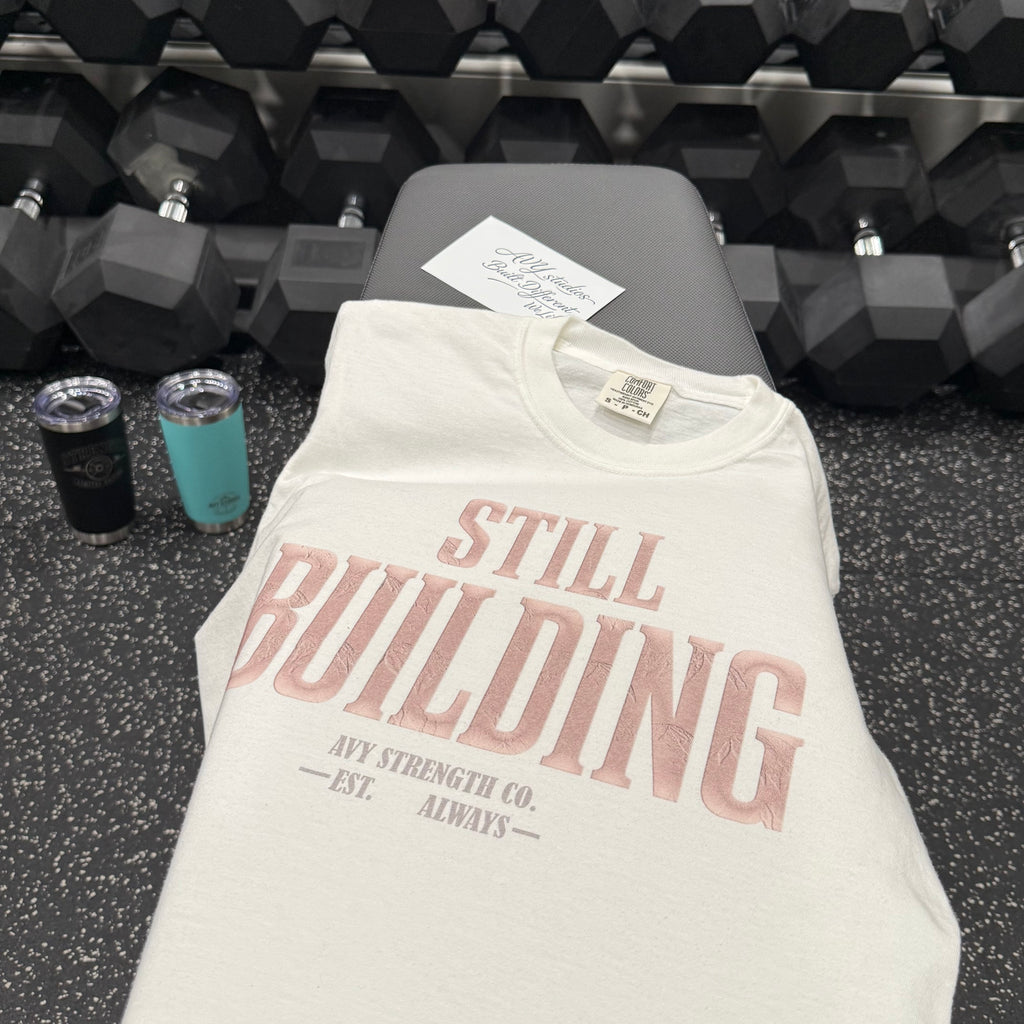 Still Building | AVY Strength Co.