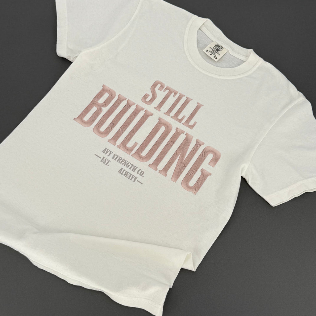 Still Building | AVY Strength Co.